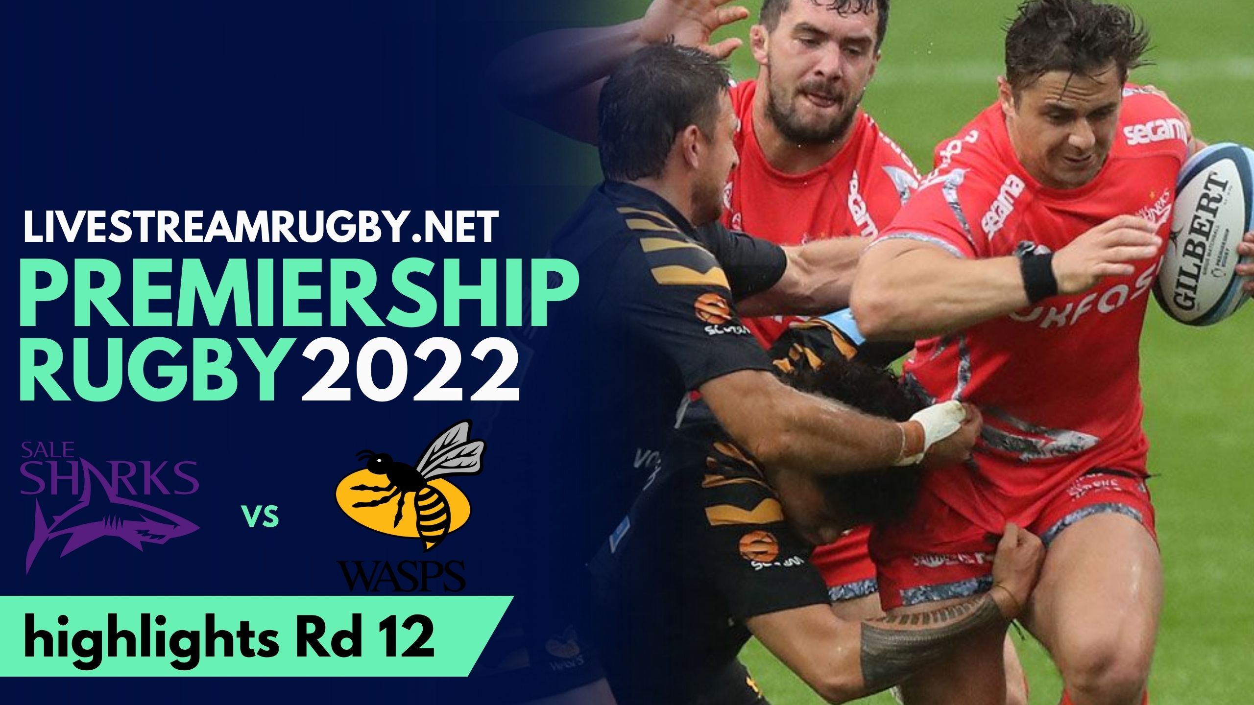 Sale Vs Wasps Highlights 2022 Rd 12