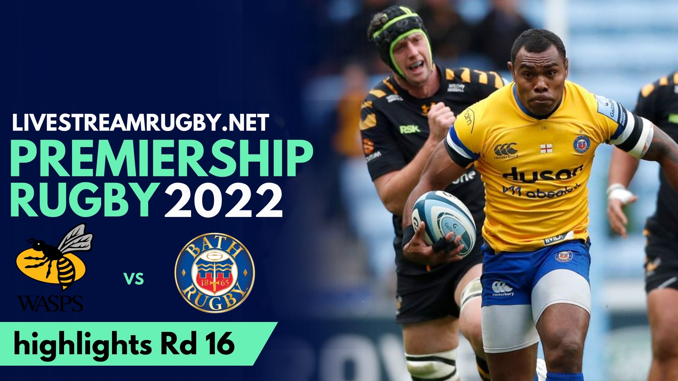 Wasps Vs Bath Rugby Highlights 2022 Rd 16