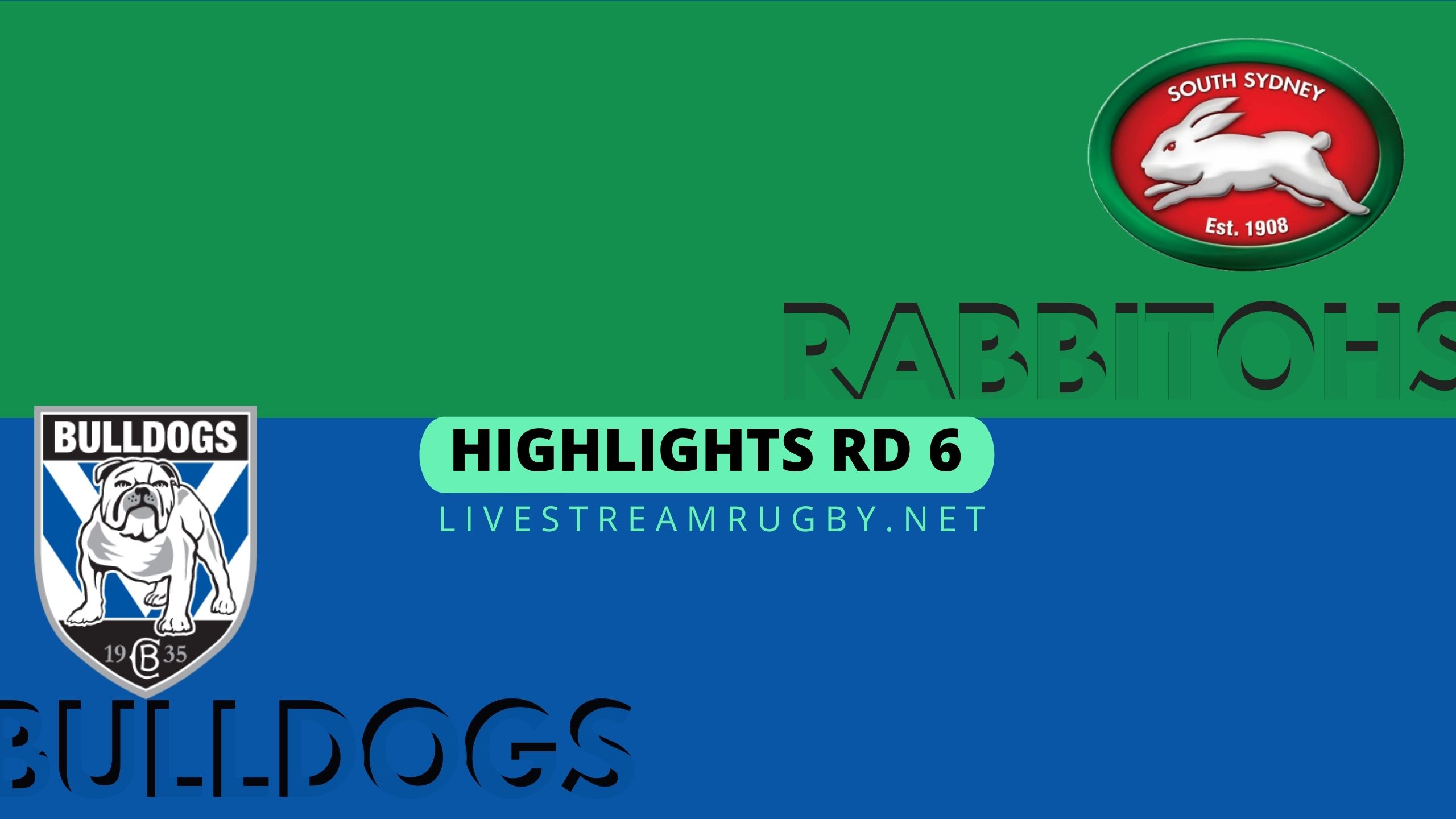 Rabbitohs Vs Bulldogs Highlights 2022 Rd 6 NRL Rugby