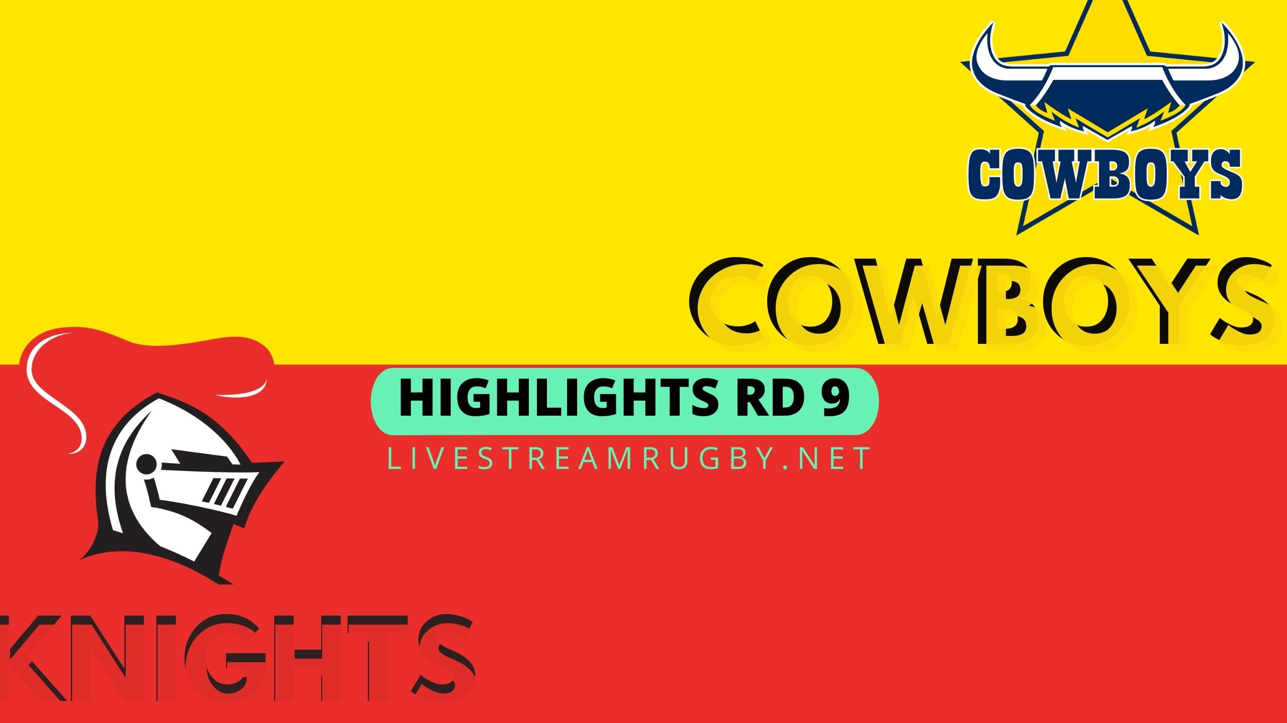 Cowboys Vs Knights Highlights 2022 Rd 9 NRL Rugby