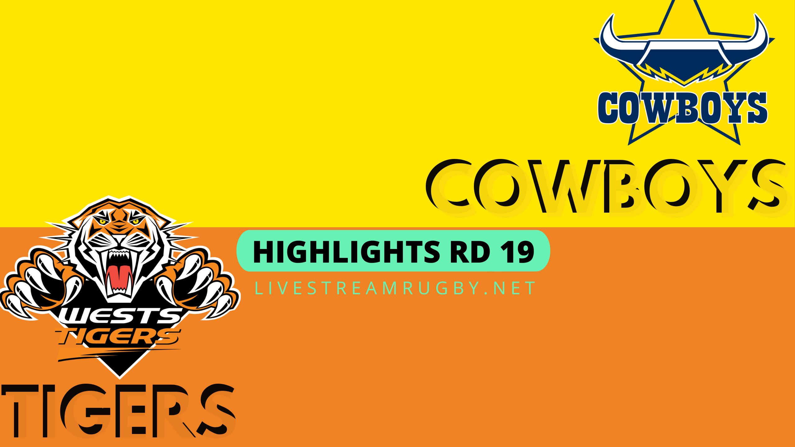 Cowboys Vs Wests Tigers Highlights 2022 Rd 19 NRL Rugby