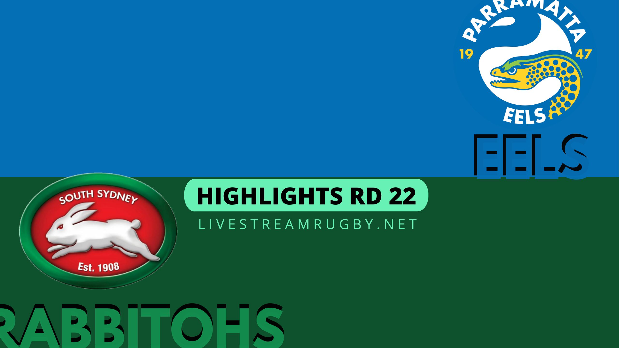 Eels Vs Rabbitohs Highlights 2022 Rd 22 NRL Rugby
