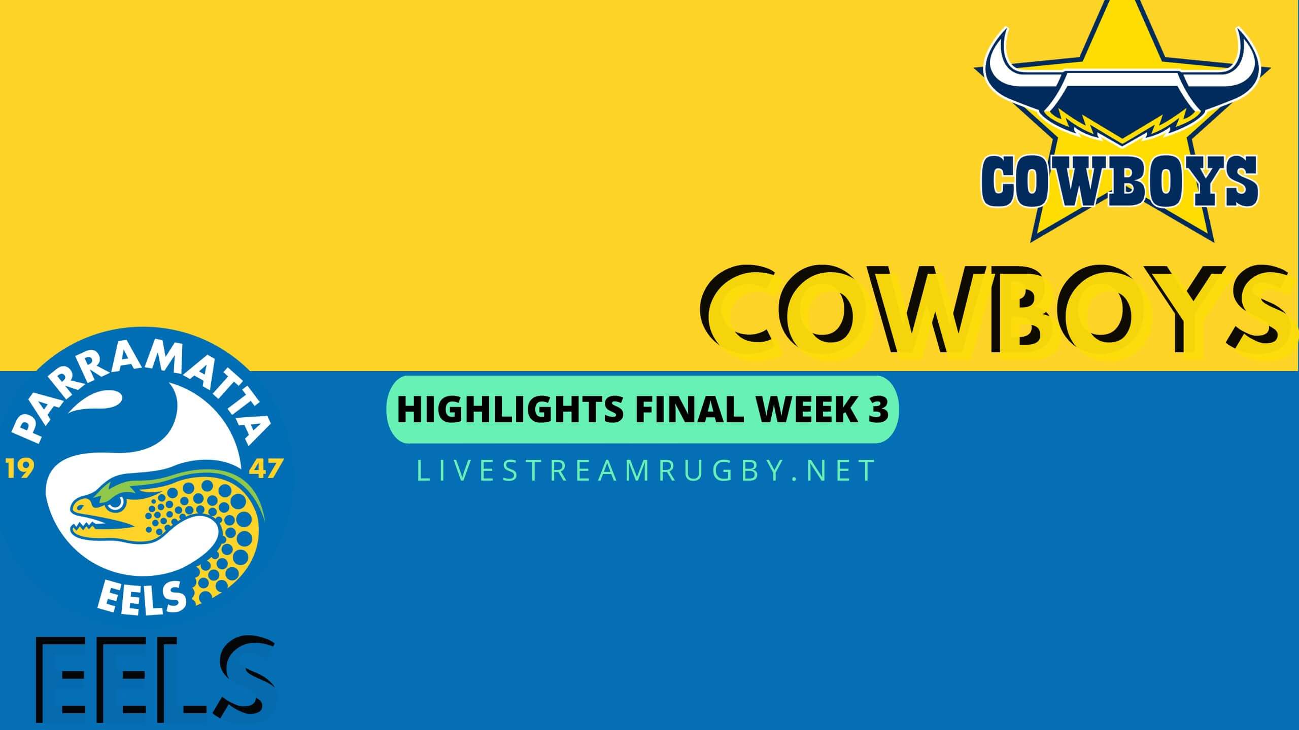 Cowboys Vs Eels Highlights 2022 Final Week 3 NRL Rugby